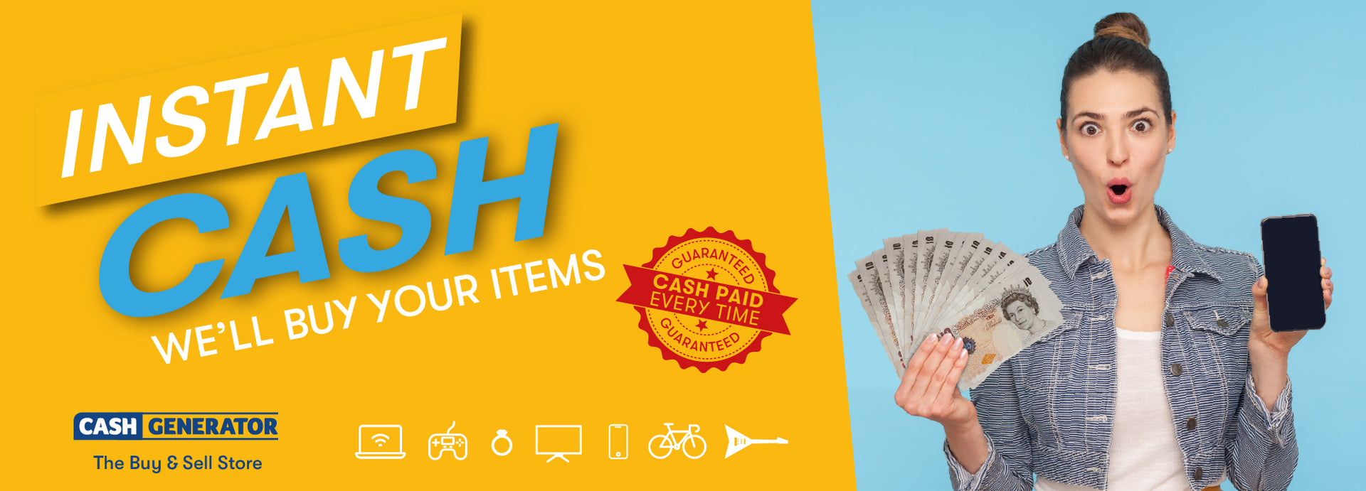Instant Cash We'll Buy Your Items