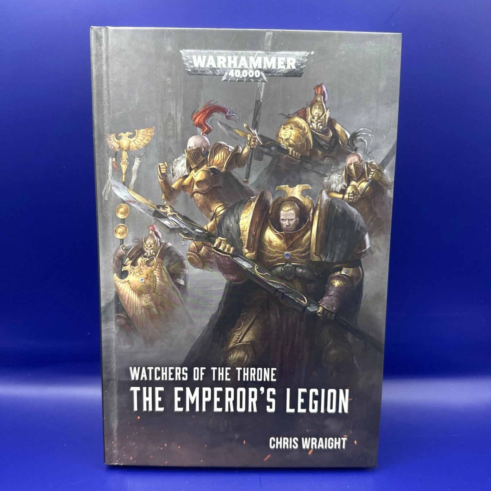 Warhammer 40k - Black Library The Emperor's Legion by Chris Wraight Hardcover Book - Chesterfield