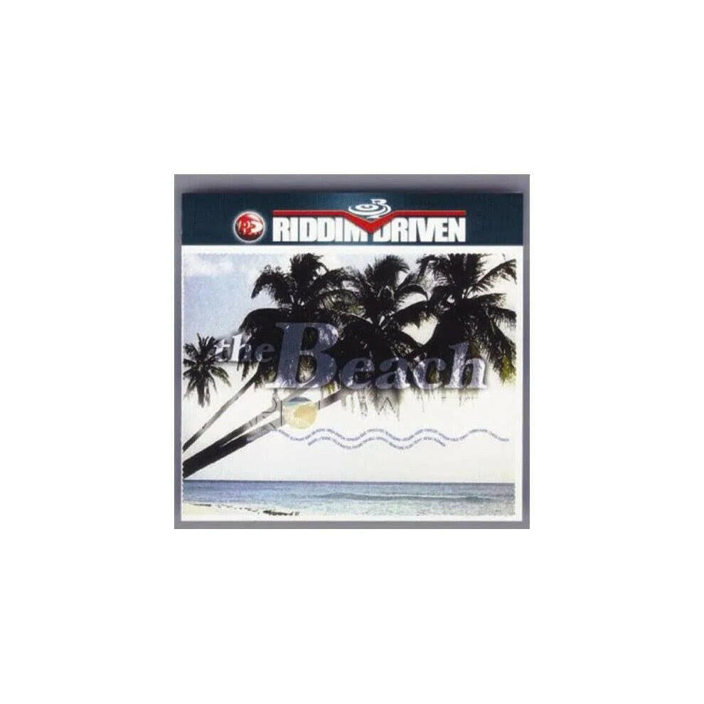 The Beach - Riddim Driven