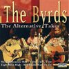 The Byrds – The Alternative Takes