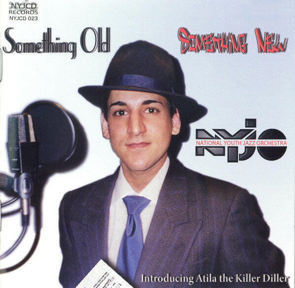 National Youth Jazz Orchestra feat. Atila Huseyin – Something Old, Something New