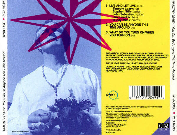 Timothy Leary* – You Can Be Anyone This Time Around