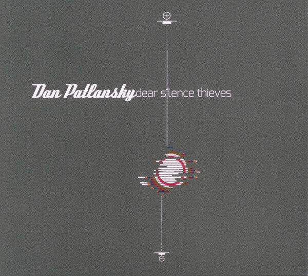 Dan Patlansky – Dear Silence Thieves