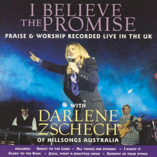 Darlene Zschech – I Believe The Promise