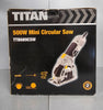 Titan TTB689CSW Mini Circular Saw **Collection Only**