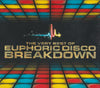 Various – The Very Best Of Euphoric Disco Breakdown