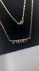 9ct Yellow Gold Thin Chain Necklace With "STACEY" - 16" Long - 0.66 Grams