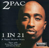2Pac 1 in 21 - A Tupac Shakur Story