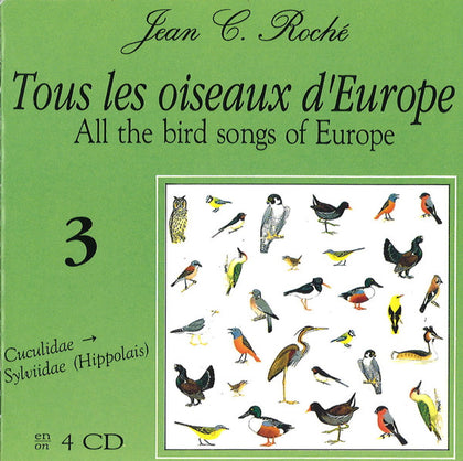 Jean C. Roché – Tous Les Oiseaux D'Europe . All The Bird Songs Of Europe - 3