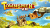 Townsmen VR - PS5 VR2 Game - Great Yarmouth