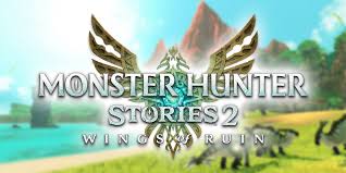 Monster Hunter Stories 2: Wings of Ruin