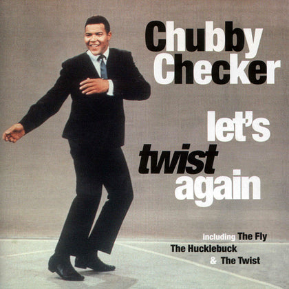 Chubby Checker – Let's Twist Again