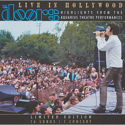 The Doors - Live in Hollywood Highlights from The Aquarius Theatre ).