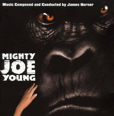 James Horner ‎– Mighty Joe Young (Original Score).