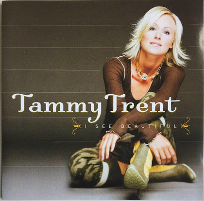 Tammy Trent – I See Beautiful.