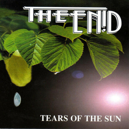 The Enid – Tears Of The Sun.