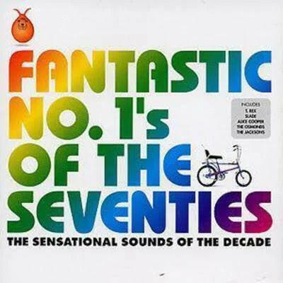 Various Artists - Fantastic No. 1S of The Seventies.