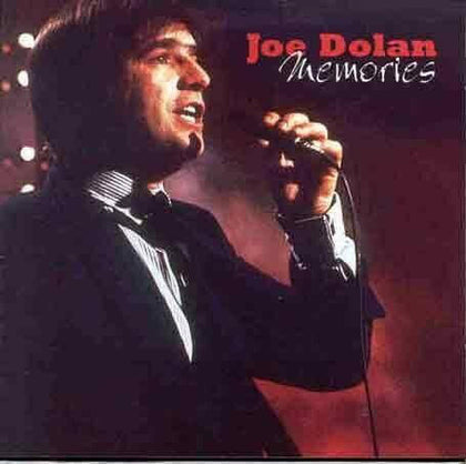 Memories - Joe Dolan.