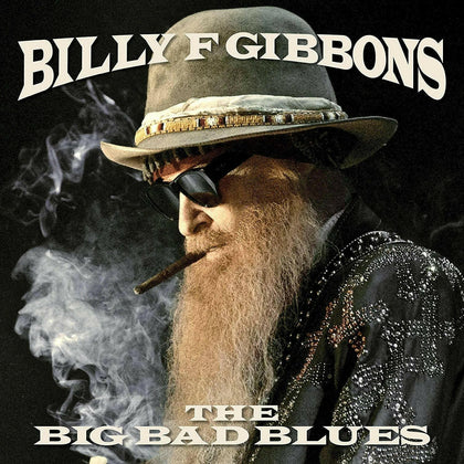 Billy F Gibbons - The Big Bad Blues CD..