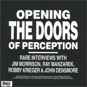The Doors – Opening The Doors Of Perception.