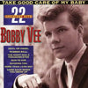 Bobby Vee: Take Good Care of My Baby CD