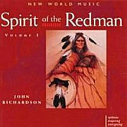 John Richardson: Spirit of The Redman CD.