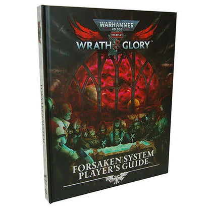 Warhammer 40000 RPG: Wrath & Glory: Forsaken System PLAYERS Guide.