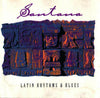Santana – Latin Rhythms & Blues