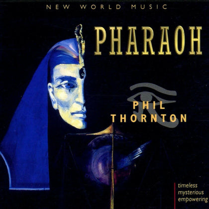 Phil Thornton -  Pharoah CD.