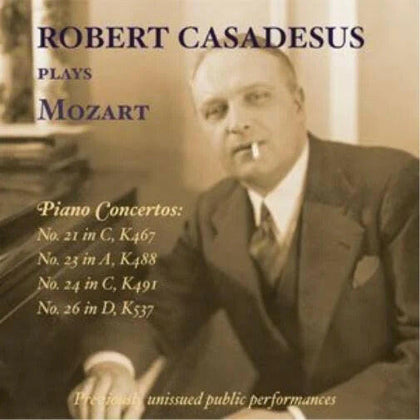 Robert Casadesus Plays Mozart.