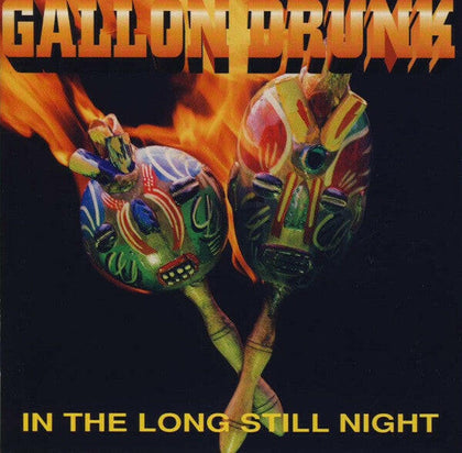 Gallon Drunk - In the Long Still Night CD.