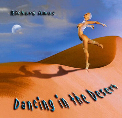 Richard Amos  ‎– Dancing In The Desert.