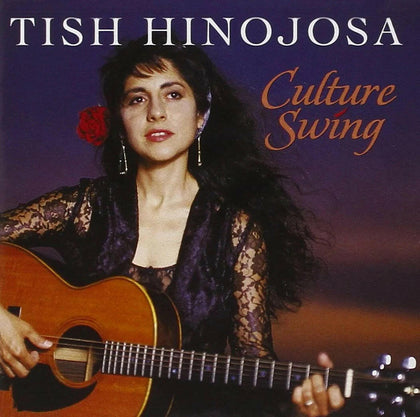 Tish Hinojosa: Culture Swing CD.