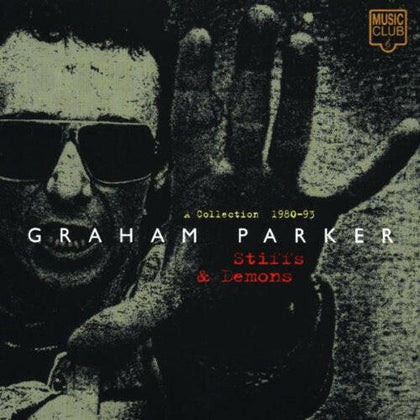 Graham Parker ‎– Stiffs & Demons (A Collection 1980-93).