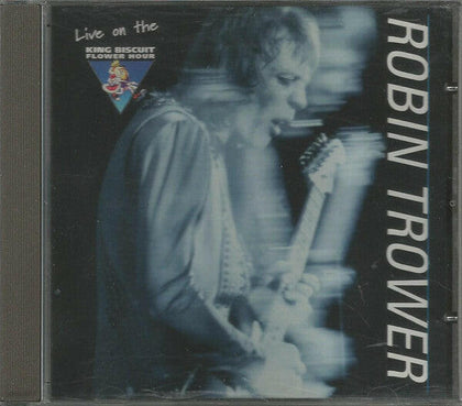 Robin Trower – King Biscuit Flower Hour Presents: Live In Concert.