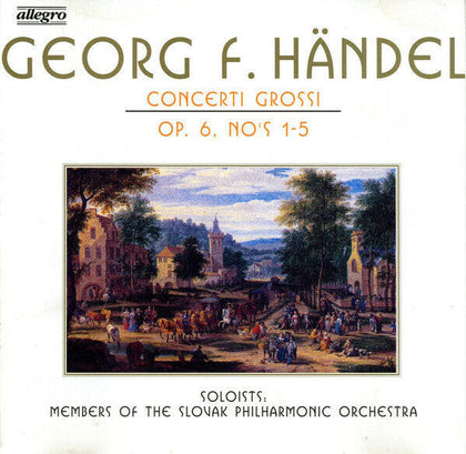 Georg Friedrich Händel ‎– Concerti Grossi Op. 6 No's 1-5.