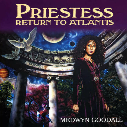 Medwyn Goodall – Priestess: Return To Atlantis.