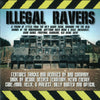 Illegal Ravers - Vol. 1