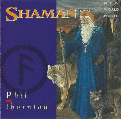 Phil Thornton – Shaman.