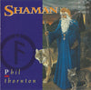 Phil Thornton – Shaman