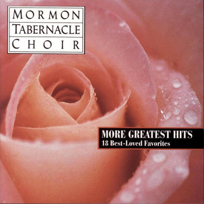 Mormon Tabernacle Choir - More Greatest Hits.