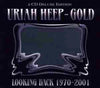 Uriah Heep – Gold - Looking Back 1970-2001