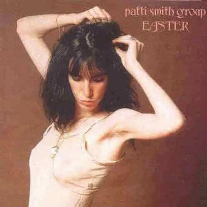 Patti Smith Group - Easter CD.