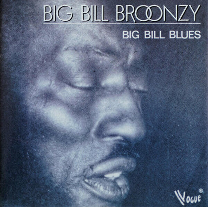 Big Bill Broonzy ‎– Big Bill Blues.