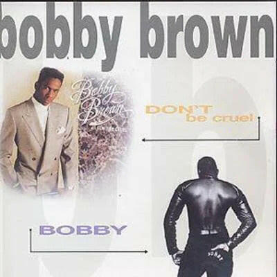 Bobby Brown - Don't Be Cruel/Bobby