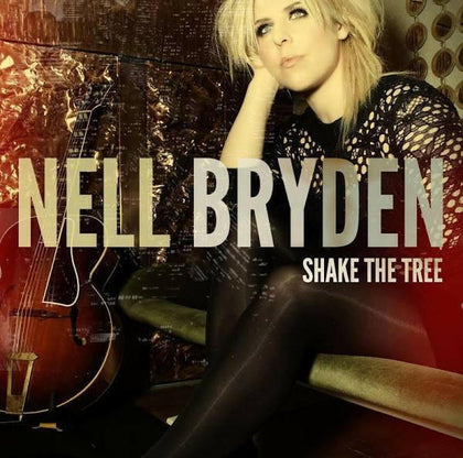 Nell Bryden - Shake The Tree.