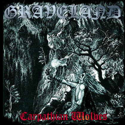 Graveland ‎– Carpathian Wolves.