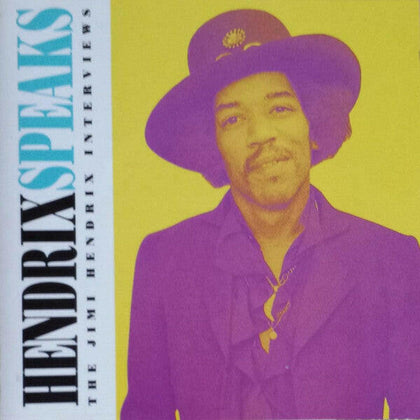 Jimi Hendrix – Hendrix Speaks (The Jimi Hendrix Interviews).