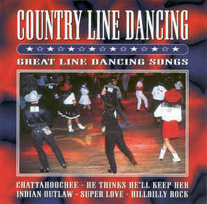 Country Line Dancing: Great Line Dancing Songs.