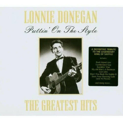 Puttin on The Style The Greatest Hits of Lonnie Donegan.